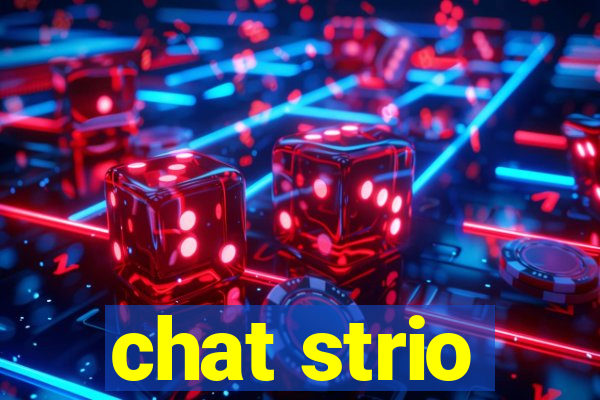 chat strio